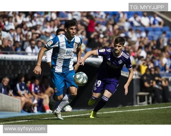 西班牙人主场迎战巴拉多利德精彩直播全程回顾与分析